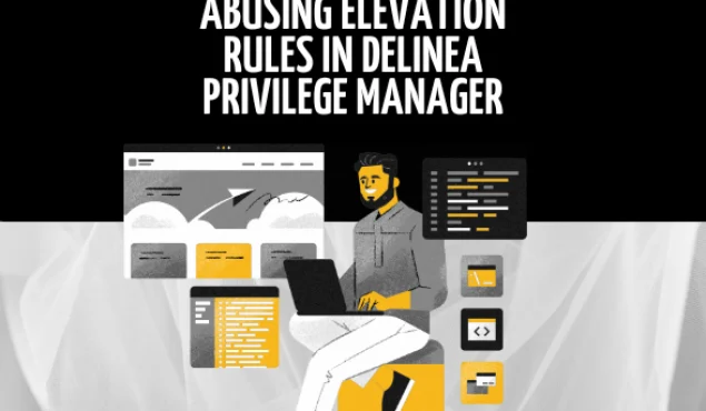 Abusing Elevation Rules in Delinea Privilege Manager